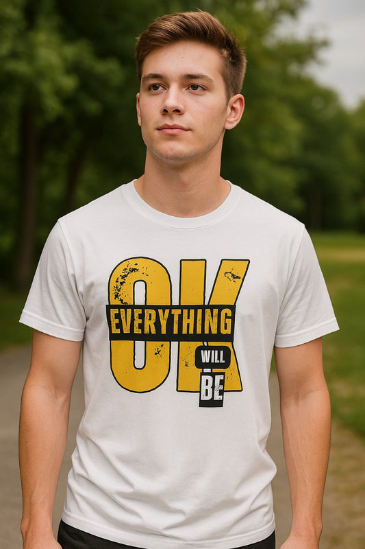 EVERYTHING WILL BE OK
